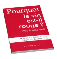 Буклет L'Atelier du Vin Pourquoi le vin est-il rouge Le vin en 100 questions